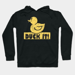 Rubber Duck It! For those especially good days. Hoodie